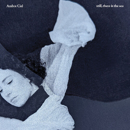 Ambre Ciel - still, there is the sea (Coloured Vinyl) (New Vinyl)