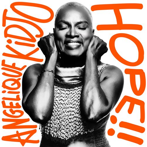 Angélique Kidjo - Hope!! (New CD)