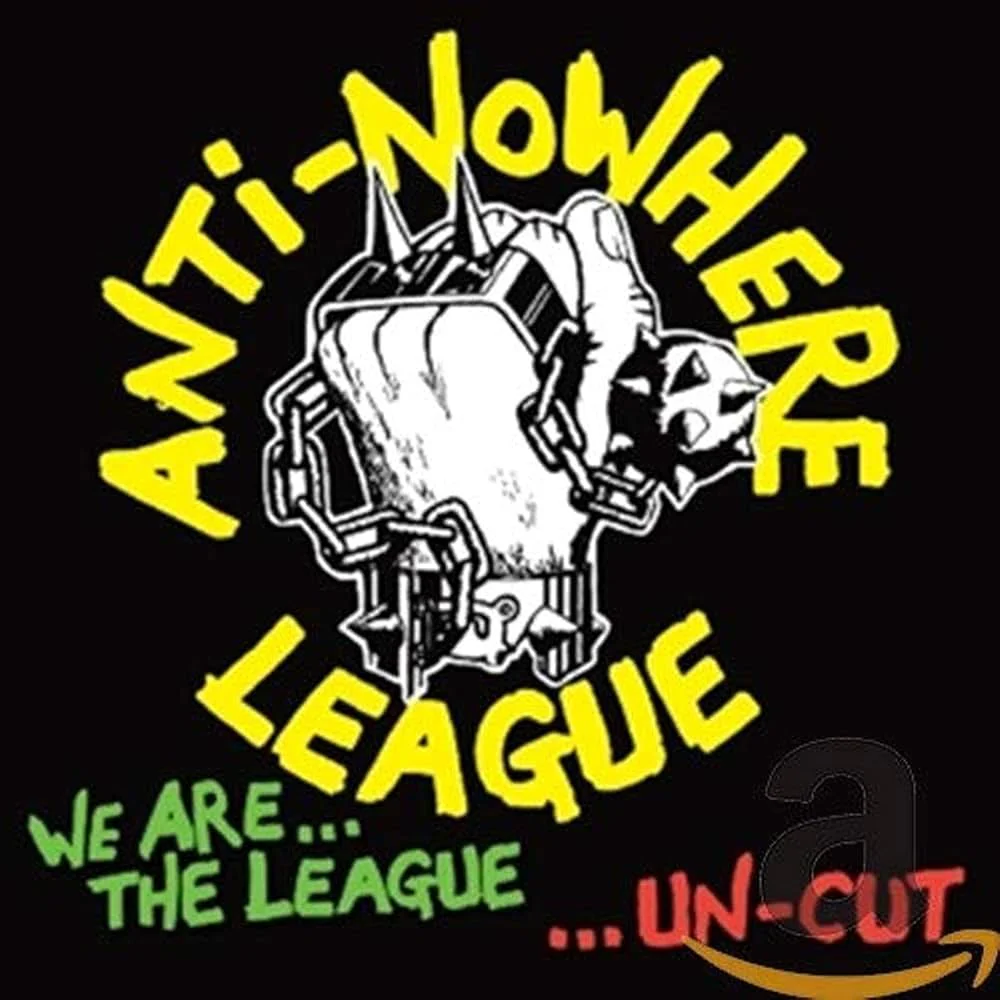 Anti-Nowhere League - We Are...The League...Un-Cut (Deluxe Edition) (New CD)