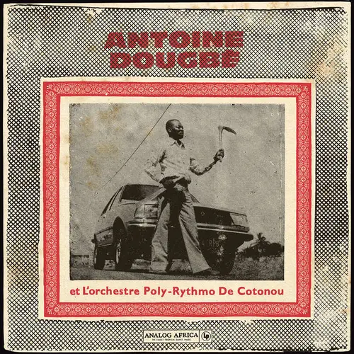 Antoine Dougbe Et L'Orchestre Poly-Rythmo De Cotonou - Antoine Dougbe Et L'Orchestre Poly-Rythmo De Cotonou (Analog Africa No. 44) (New Vinyl)