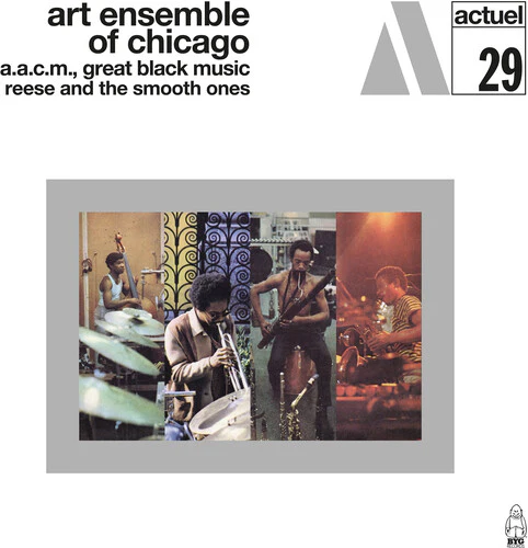 Art Ensemble Of Chicago - A.A.C.M., Great Black Music Reese And The Smooth Ones (New Vinyl)