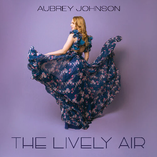 Aubrey Johnson - The Lively Air (New CD)