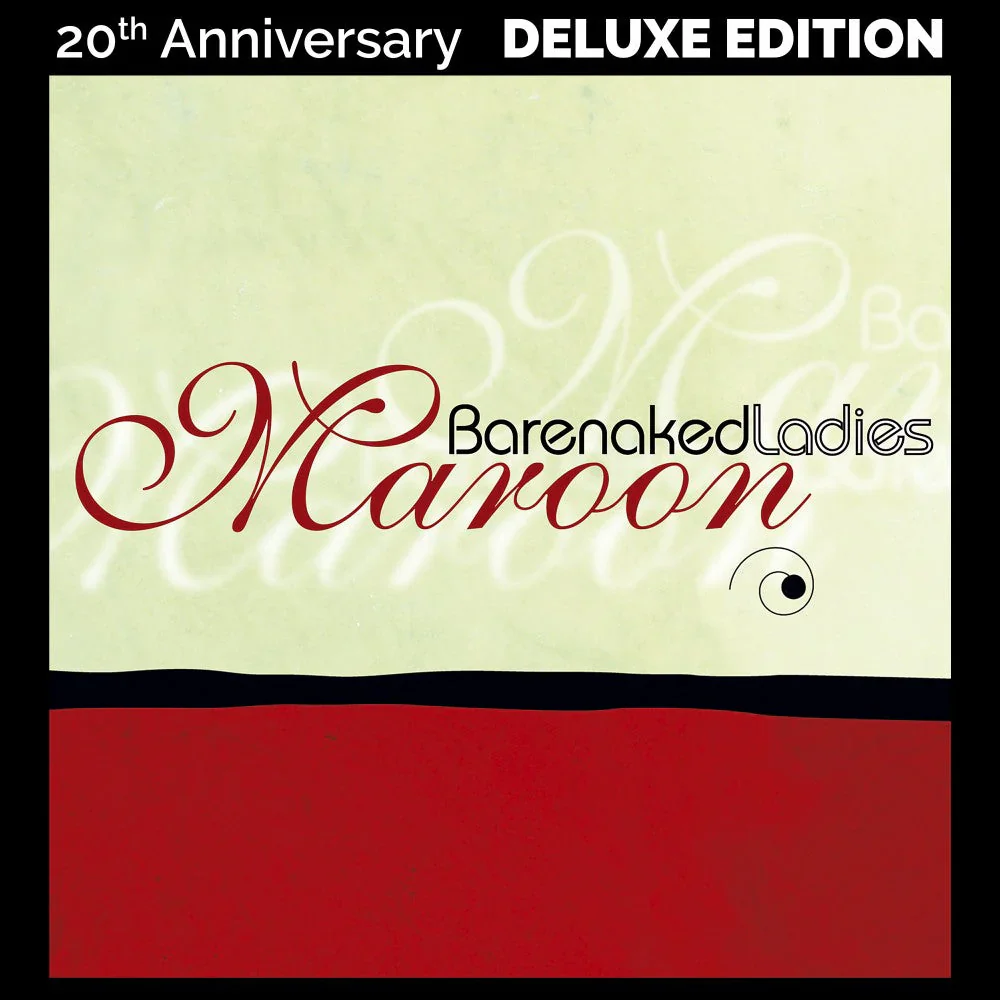 Barenaked Ladies - Maroon (20th Anniversary Deluxe Edition) (2LP Red Vinyl) (New Vinyl)
