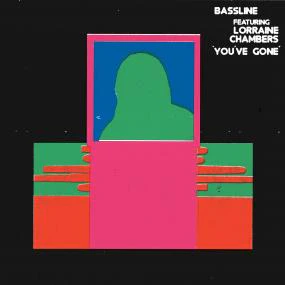 Bassline featuring Lorraine Chambers - You've Gone (12") (New Vinyl)