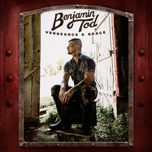 Benjamin Tod - Vengeance And Grace (Black Vinyl) (New Vinyl)