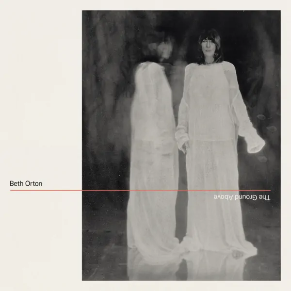 Beth Orton - The Ground Above (New CD)