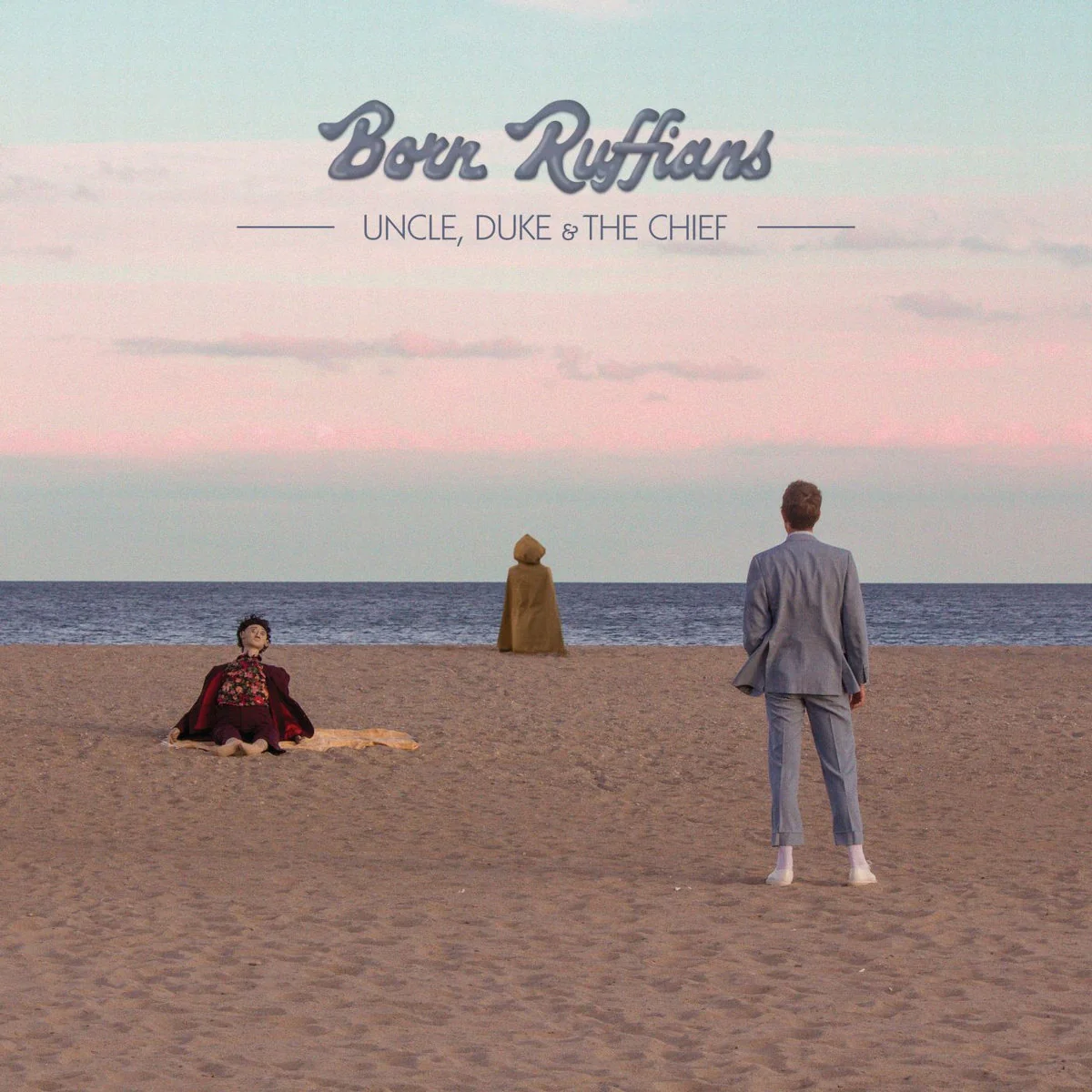 Born Ruffians - Uncle, Duke & The Chief (New Vinyl)
