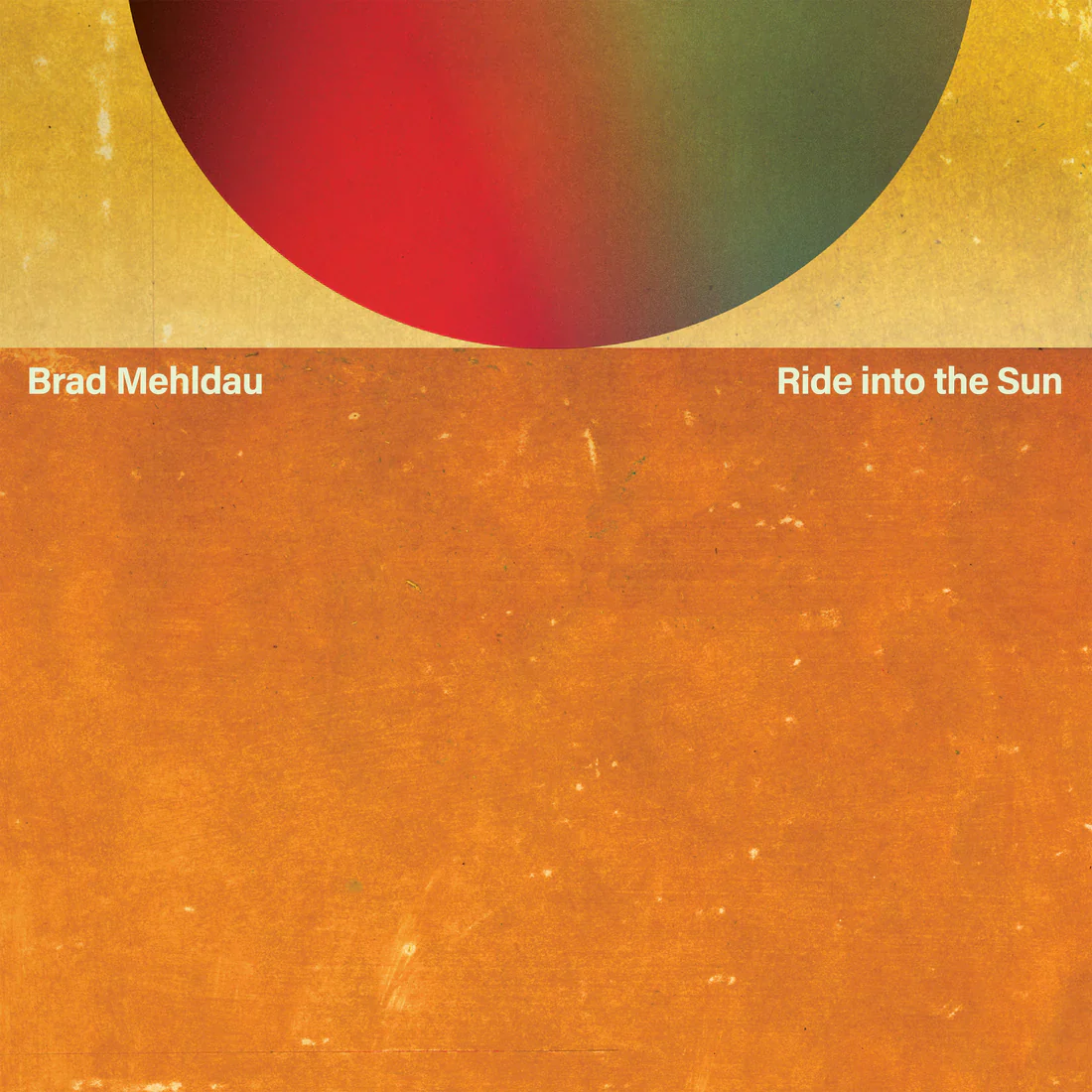 Brad Mehldau - Ride Into The Sun (New CD)