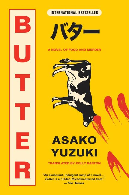 Butter: A Novel of Food and Murder (New Book)