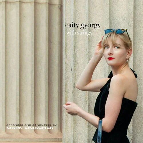 Caity Gyorgy - Caity Gyorgy With Strings (New Vinyl)