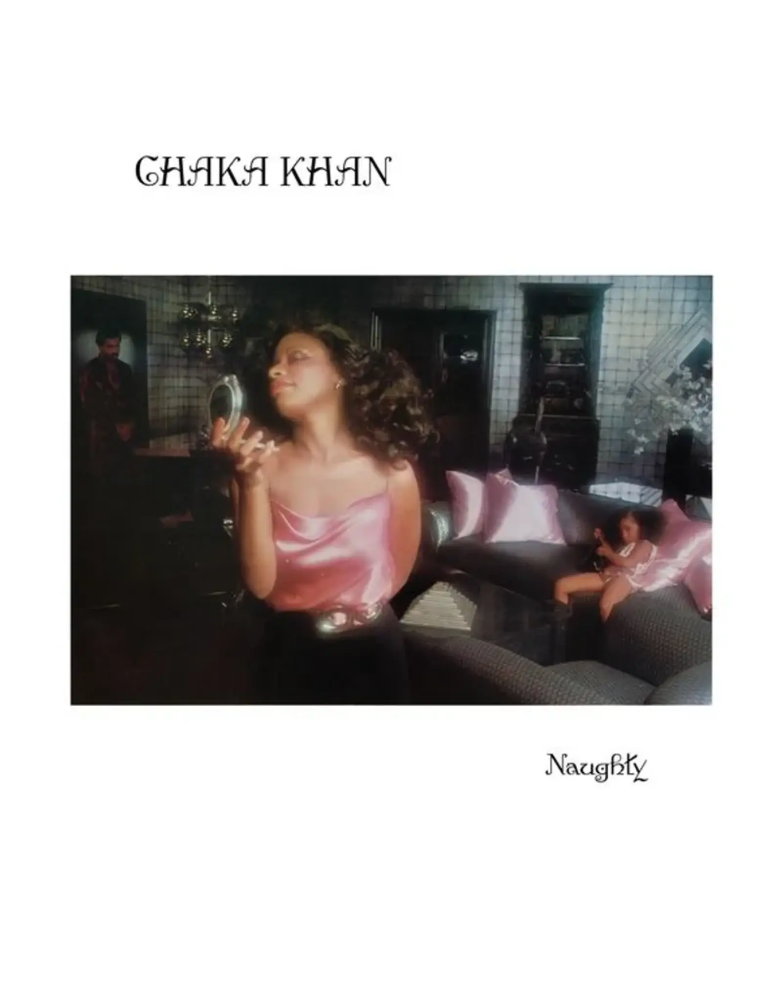 Chaka Khan - Naughty (Fig Cream Colour Vinyl) (RSD 2026) (New Vinyl)
