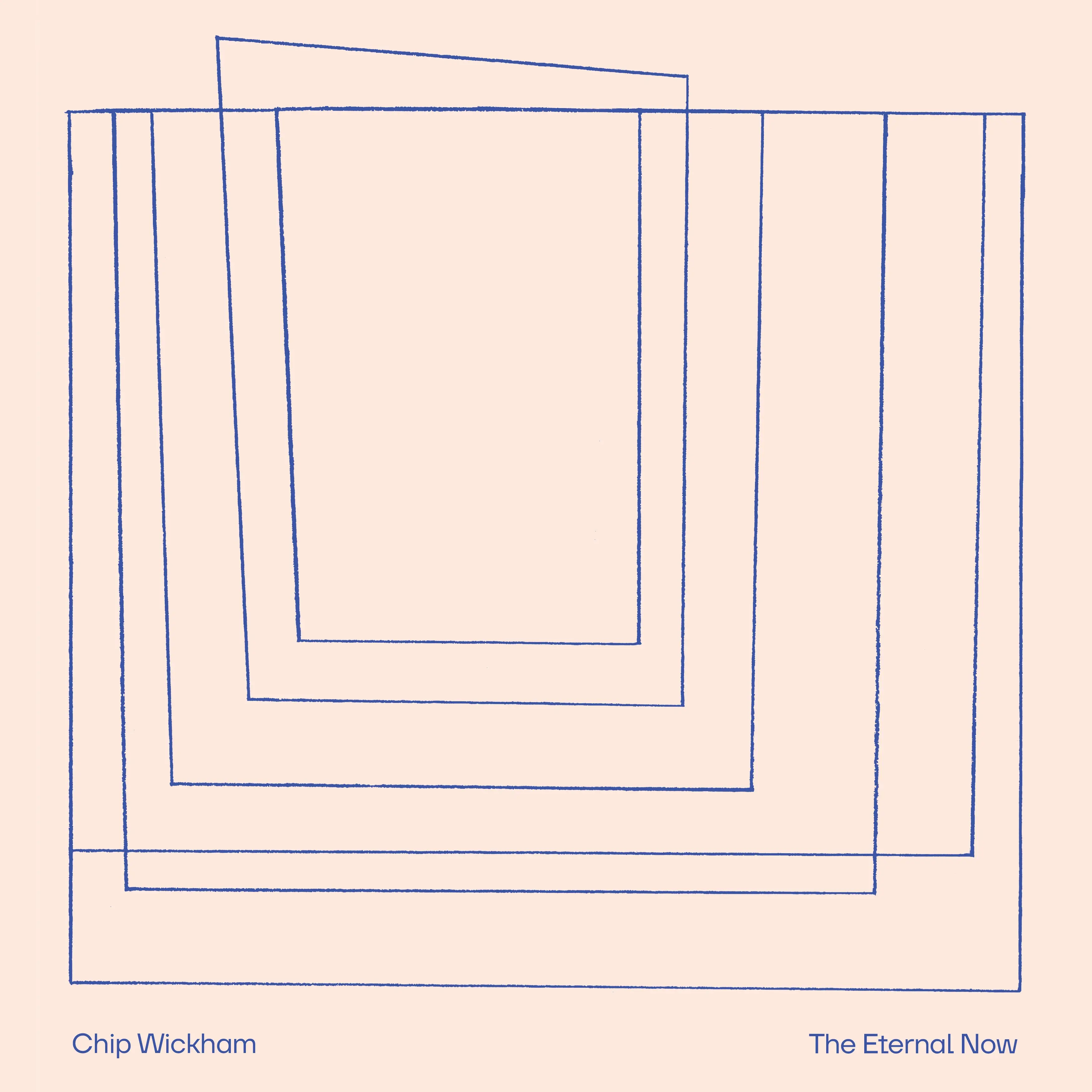 Chip Wickham - The Eternal Now (New Vinyl)