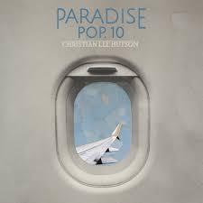 Christian Lee Hutson - Paradise Pop. 10 (Coloured Vinyl) (New Vinyl)