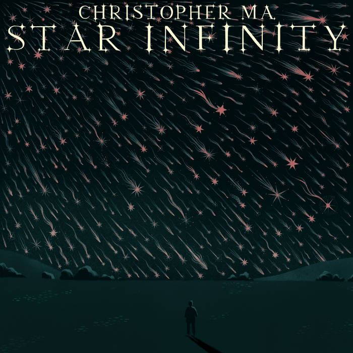 Christopher Ma -STAR INFINITY  (New CD)