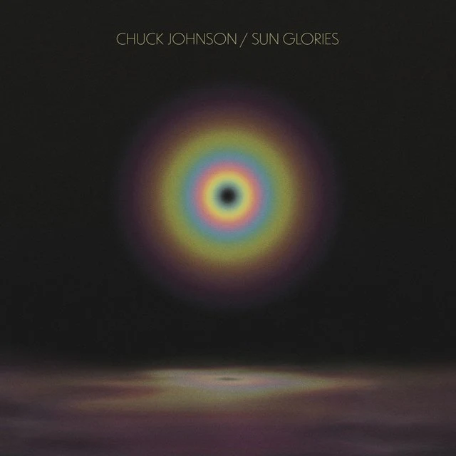 Chuck Johnson - Sun Glories (New Vinyl)
