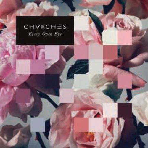 Chvrches - Every Open Eye (New Vinyl)