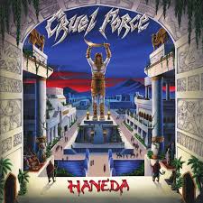 Cruel Force - Haneda (New Vinyl)