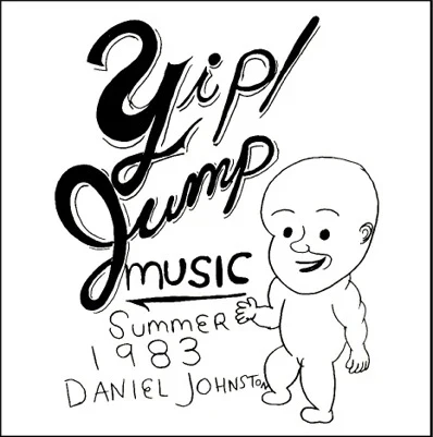 Daniel Johnston - Yip! Jump Music (New CD)