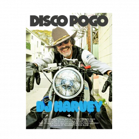Disco Pogo - Issue 7: DJ Harvey Cover (New Magazine)