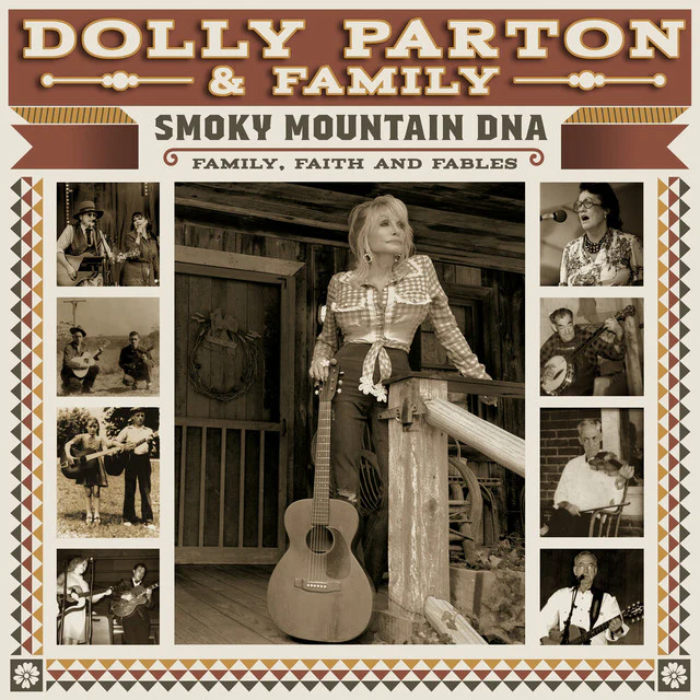 Dolly Parton & Family - Smoky Mountain DNA: Family, Faith and Fables (New CD)