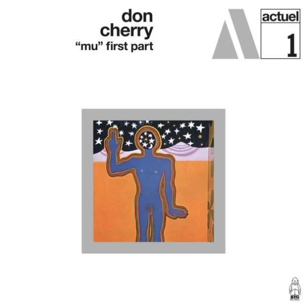 Don Cherry - "Mu" First Part (New Vinyl)