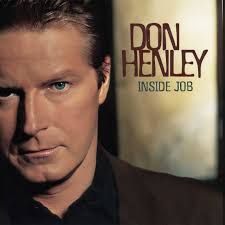 Don Henley - Inside Job (New CD)