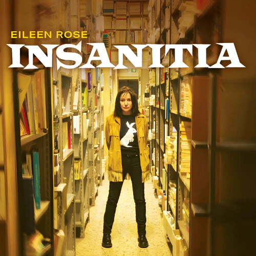 Eileen Rose - Insanitia (New CD)