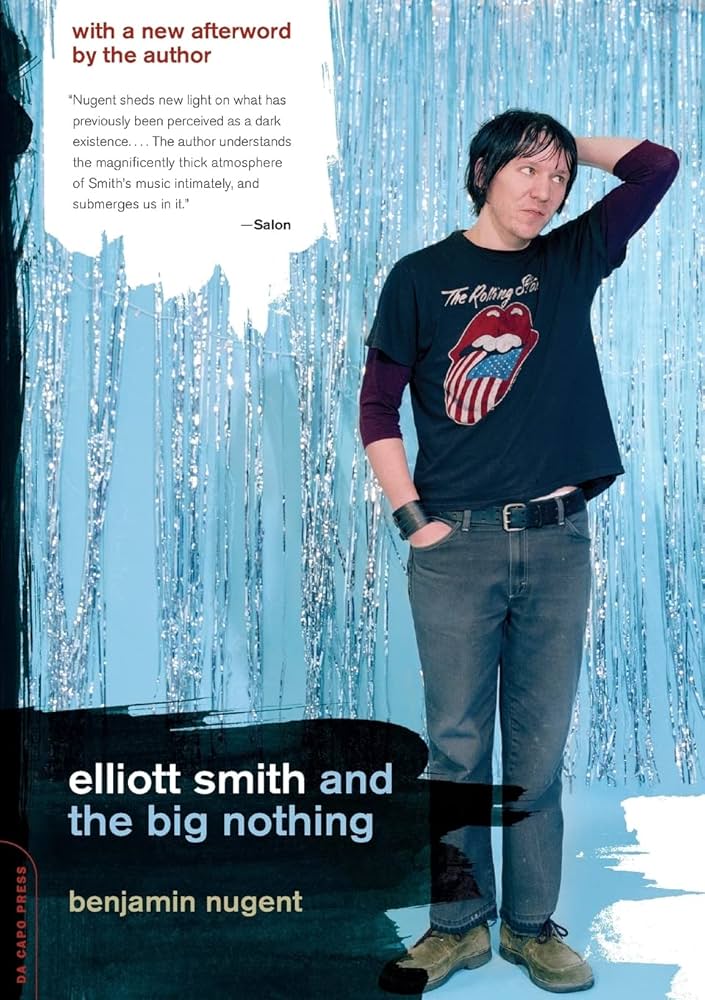 Elliott Smith and the Big Nothing (New Book)