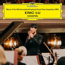 Eric Lu - Winner Of The 19th International Frydetyk Chopin Piano Competition: Warsaw 2025 (New CD)