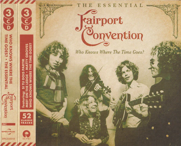 Fairport Convention - Who Knows Where The Time Goes? (New CD)