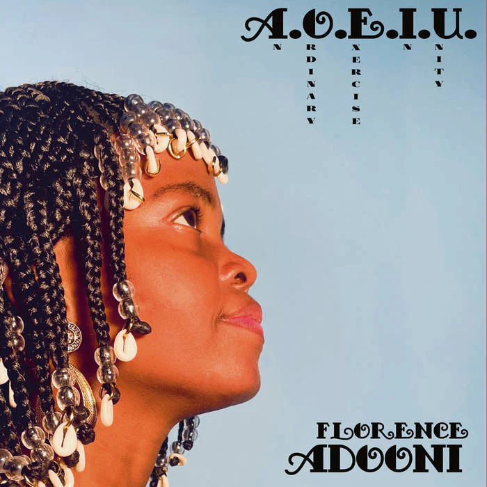 Florence Adooni - A.O.E.I.U. (An Ordinary Exercise In Unity) (New Vinyl)