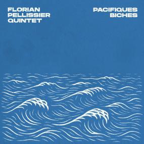 Florian Pellissier Quintet - Pacifiques Biches (New Vinyl)