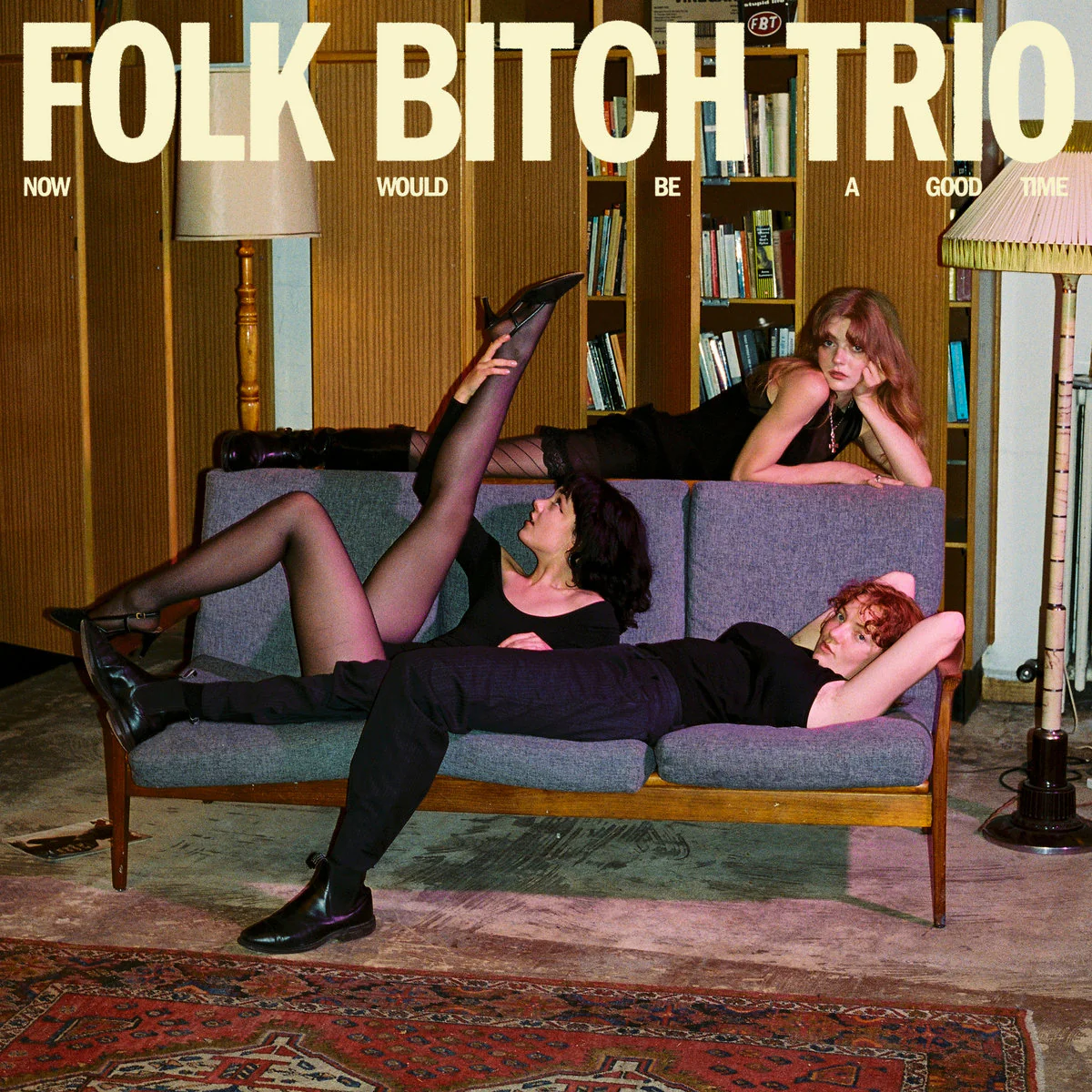 Folk Bitch Trio - Now Would Be A Good Time (New Vinyl)