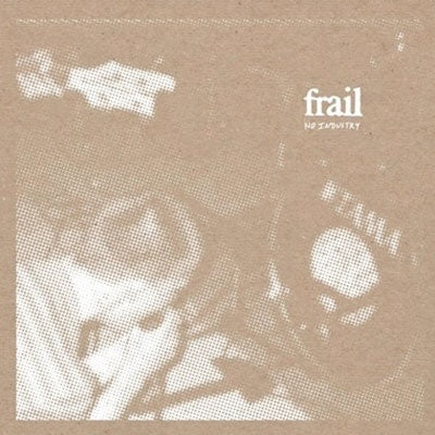 Frail - No Industry (New Cassette)