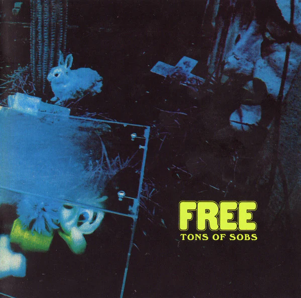 Free - Tons Of Sobs (New CD)