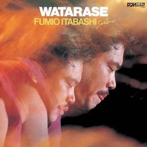 Fumio Itabashi - Watarase (New Vinyl)
