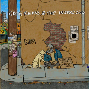 Greg Rekus & the inside job - Sinners Go To Church, Saints Go To Jail (New Vinyl)