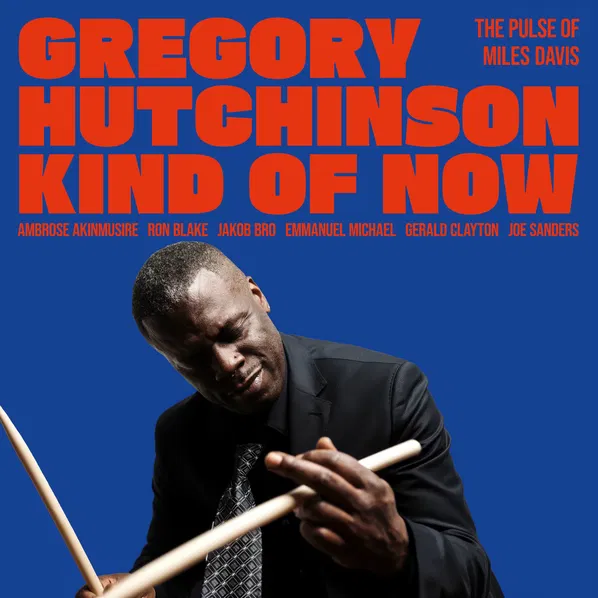 Gregory Hutchinson - Kind Of Now: The Pulse Of Miles Davis (New Vinyl)