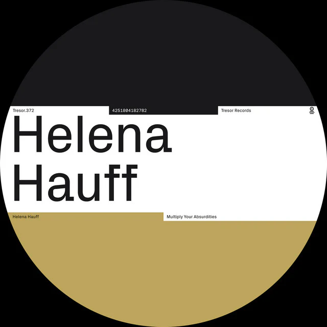 Helena Hauff - Multiply Your Absurditites (New Vinyl)