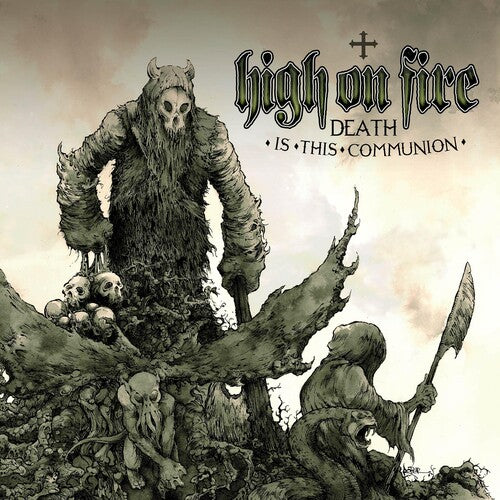 High On Fire - Death Is This Communion (New Vinyl)