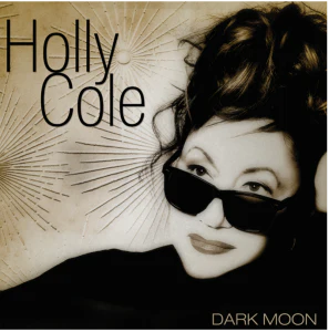 Holly Cole  - Dark Moon (New Vinyl)
