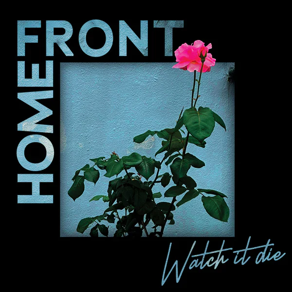 Home Front - Watch It Die (New CD)