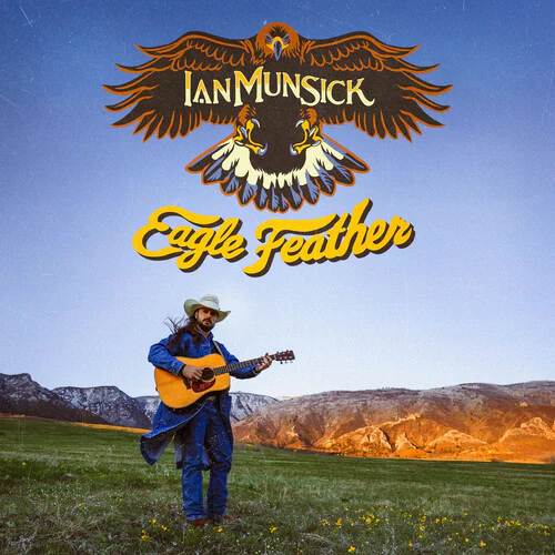 Ian Munsick - Eagle Feather (New CD)