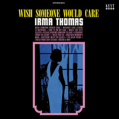 Irma Thomas - Wish Someone Would Care (New Vinyl)