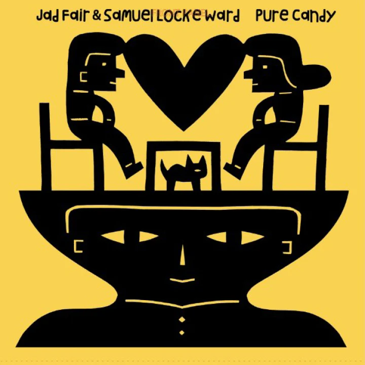Jad Fair & Samuel Locke Ward - Pure Candy (New Vinyl)