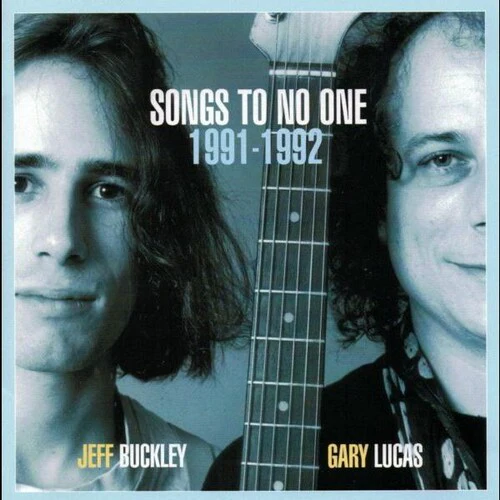 Jeff Buckley & Gary Lucas - Songs To No One 1991-1992 (RSD 2024) (New Vinyl)