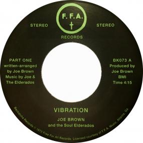 Joe Brown and The Soul Elderados - Vibration Pt. 1 & 2 (7") (New Vinyl)