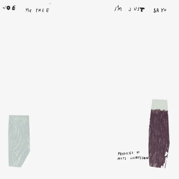 Joe McPhee - I'm Just Sayn (New Vinyl)