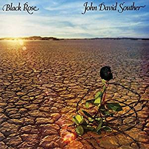 John David Souther ?Çô Black Rose (New CD)