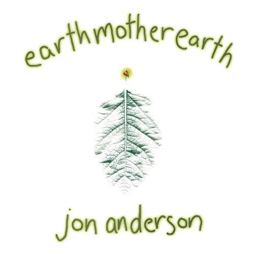Jon Anderson - Earth Mother Earth (New CD)